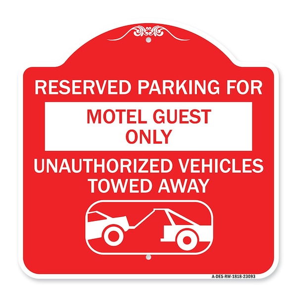 Signmission Reserved Parking for Motel Guest Unauthorized Vehicles Towed Away Alum, 18" x 18", RW-1818-23093 A-DES-RW-1818-23093 - main